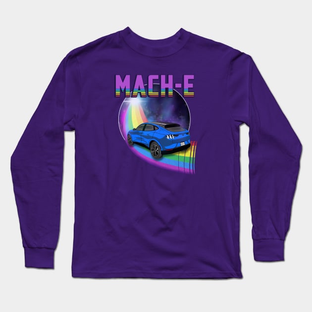 Mach-E Rides the Rainbow Galaxy in Grabber Blue Long Sleeve T-Shirt by zealology